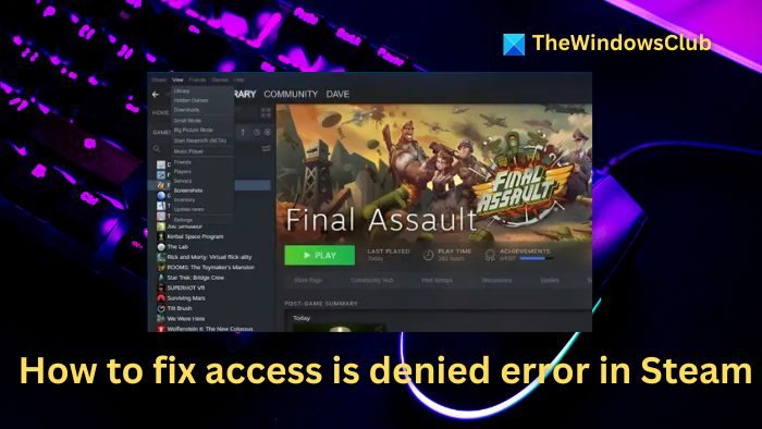 如何修复 PC 上 Steam 中的“访问被拒绝”错误