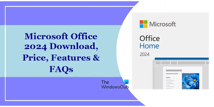 Microsoft Office 2024 下载、价格、功能、常见问题解答