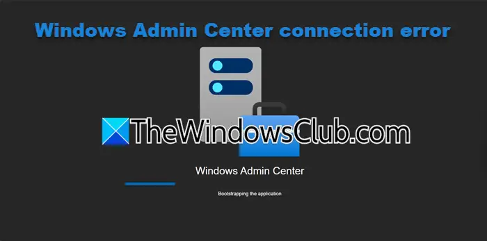 修復 Windows Admin Center 連線錯誤