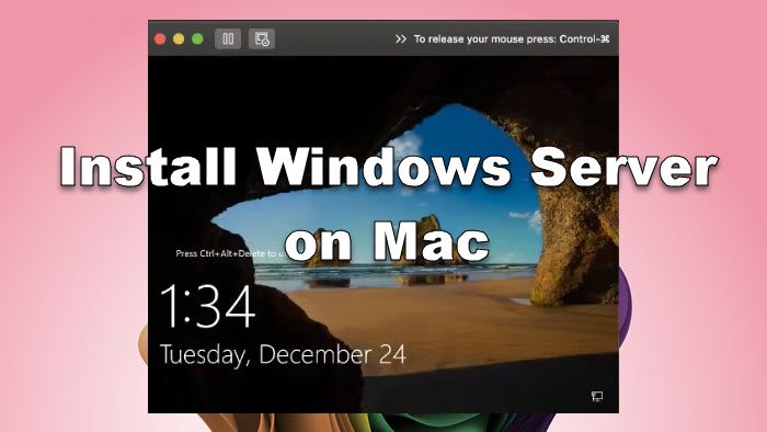 如何在 Mac 上安装 Windows Server