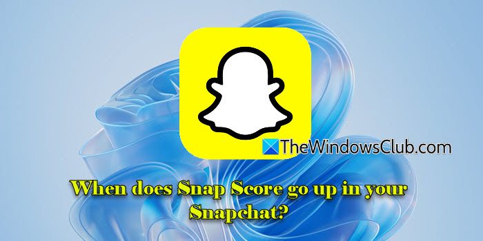 您的 Snapchat 中的 Snap 分數何時會上升？