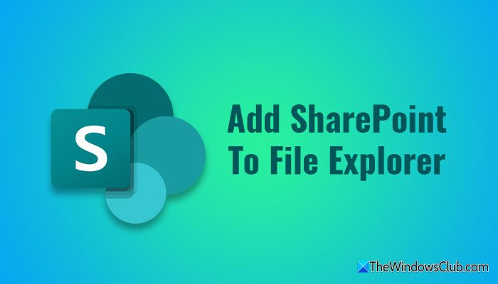如何将SharePoint添加到Windows 11中的File Explorer
