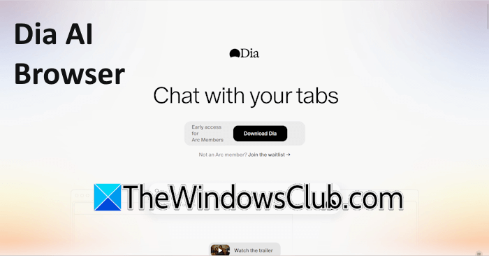 什么是DIA AI浏览器？它对Windows 11有用吗？
