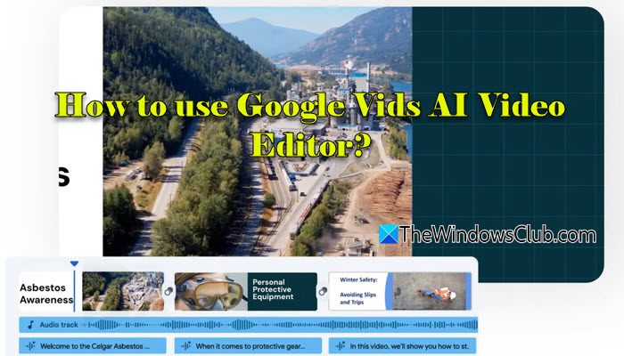 如何使用Google VIDS AI视频编辑器？