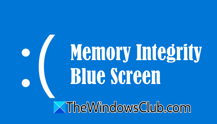 修复内存完整性蓝屏在Windows 11中