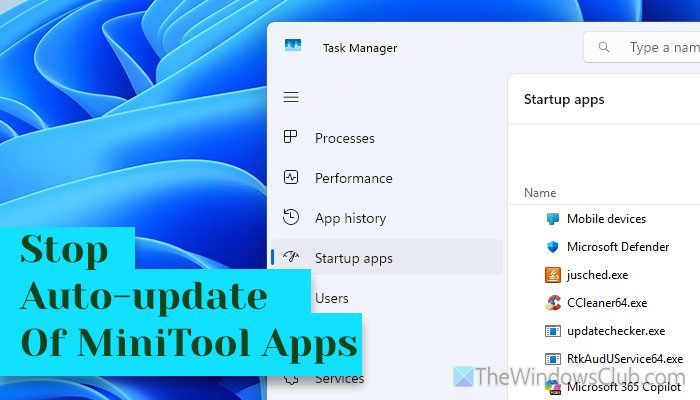 防止Minitool应用程序启动并请求Windows 11中的更新